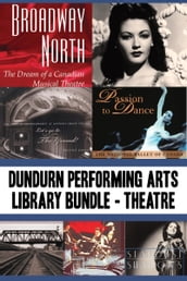 Dundurn Performing Arts Library Bundle Theatre