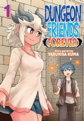 Dungeon Friends Forever Vol. 1