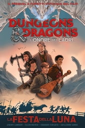 Dungeons & Dragons L onore dei ladri: La festa della Luna