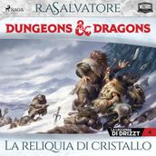 Dungeons & Dragons: La reliquia di cristallo