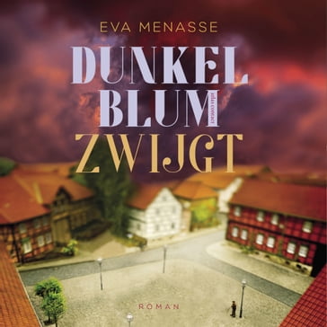 Dunkelblum zwijgt - Eva Menasse