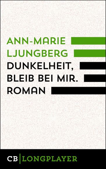 Dunkelheit, bleib bei mir - Ann-Marie Ljundberg