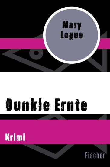 Dunkle Ernte - Mary Logue