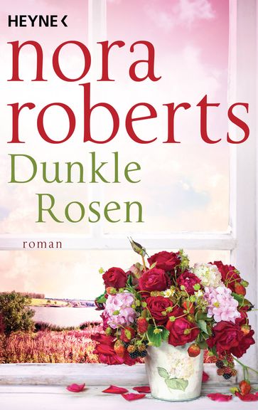 Dunkle Rosen - Nora Roberts - Verlagsburo Oliver Neumann