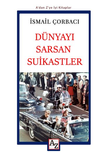 Dunyay Sarsan Suikastler - smail Çorbac