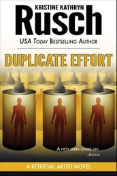 Duplicate Effort: A Retrieval Artist Novel