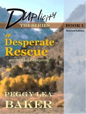 Duplicity Book 1: a Desperate Rescue