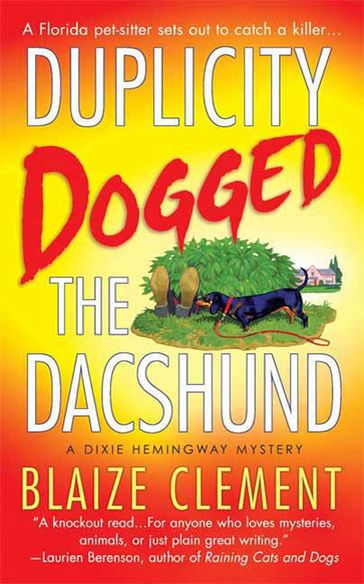 Duplicity Dogged the Dachshund - Blaize Clement