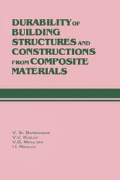 Durability of Building Structures and Constructions from Composite Materials