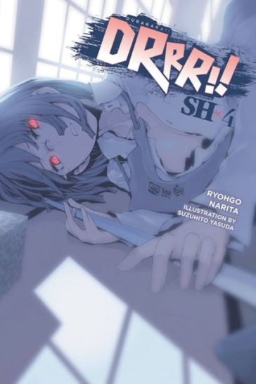 Durarara!! SH, Vol. 4 (light novel) - Ryohgo Narita