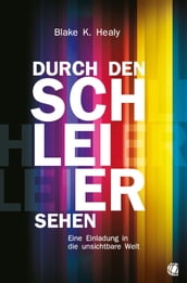 Durch den Schleier sehen