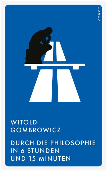 Durch die Philosophie in 6 Stunden und 15 Minuten - Witold Gombrowicz