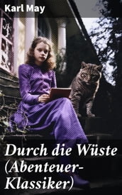 Durch die Wüste (Abenteuer-Klassiker)