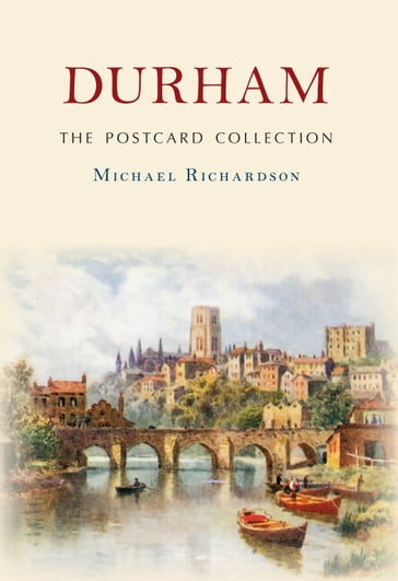 Durham The Postcard Collection - Michael Richardson