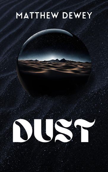 Dust - Matthew Dewey