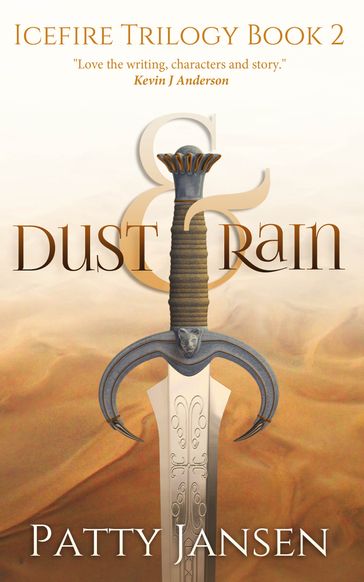 Dust & Rain (Book 2 Icefire Trilogy) - Patty Jansen