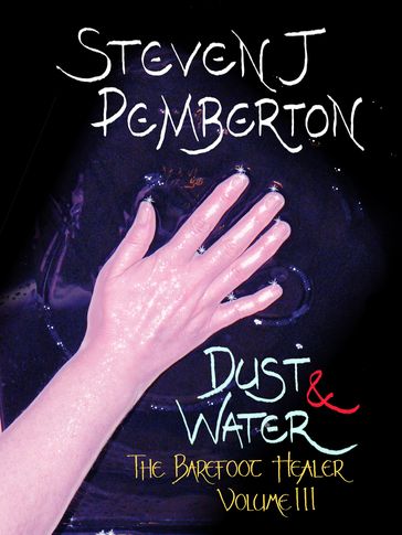 Dust & Water - Steven J Pemberton