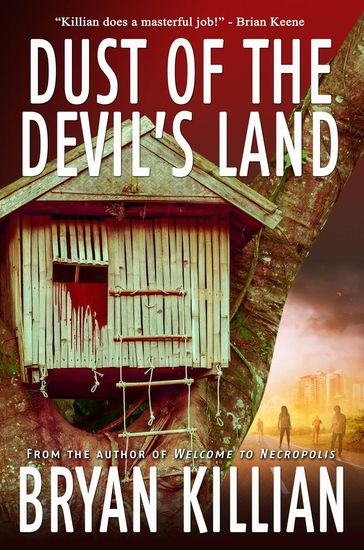 Dust of the Devil's Land - Bryan Killian