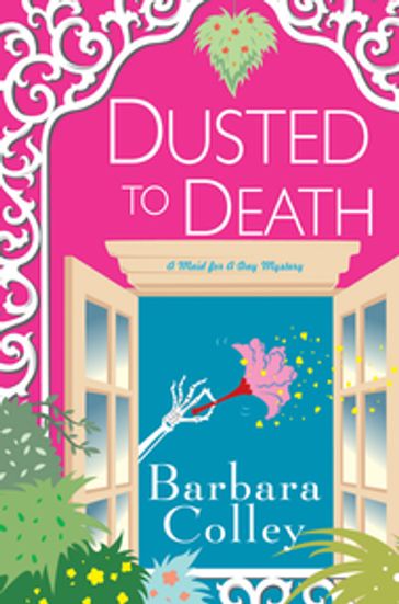 Dusted To Death - Barbara Colley