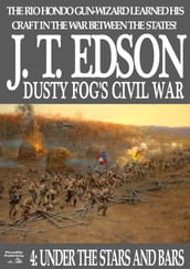 Dusty Fog s Civil War 4: Under the Stars and Bars
