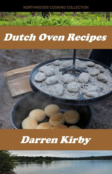 Dutch Oven Recipes - Darren Kirby