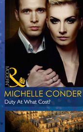 Duty At What Cost? (Mills & Boon Modern)