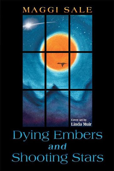 Dying Embers and Shooting Stars - Maggi Sale