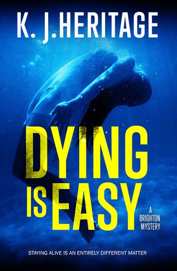 Dying Is Easy - K.J. Heritage