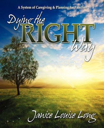 Dying The Right Way - Janice L. Long