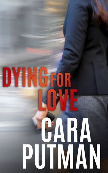Dying for Love - Cara Putman