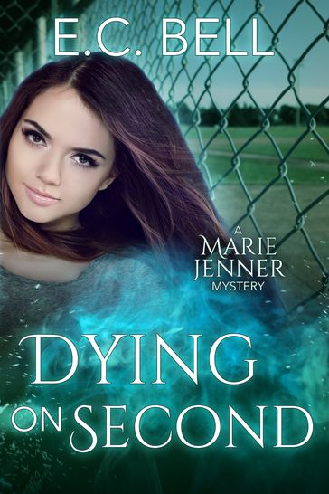Dying on Second - E. C. Bell