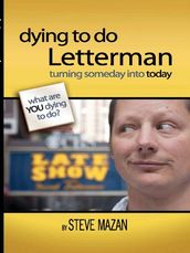 Dying to Do Letterman