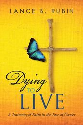 Dying to Live