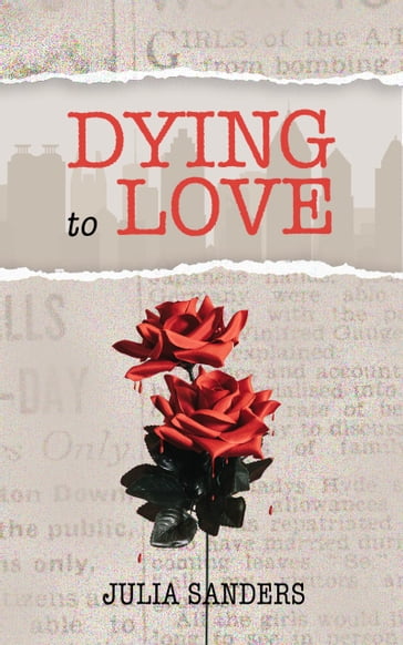 Dying to Love - Julia Sanders