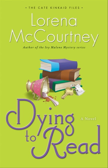 Dying to Read (The Cate Kinkaid Files Book #1) - Lorena McCourtney
