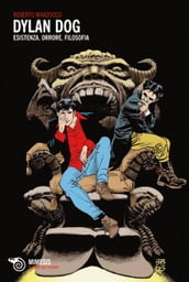 Dylan Dog: esistenza, orrore, filosofia