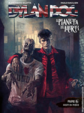 Dylan Dog. Il pianeta dei morti. 6: Saluti da Undead