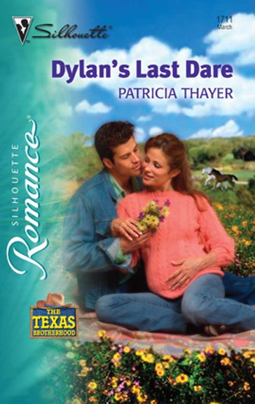 Dylan's Last Dare - Patricia Thayer