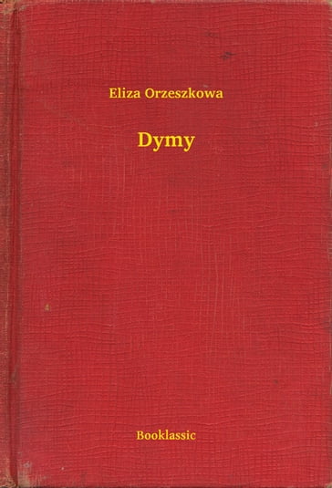 Dymy - Eliza Orzeszkowa