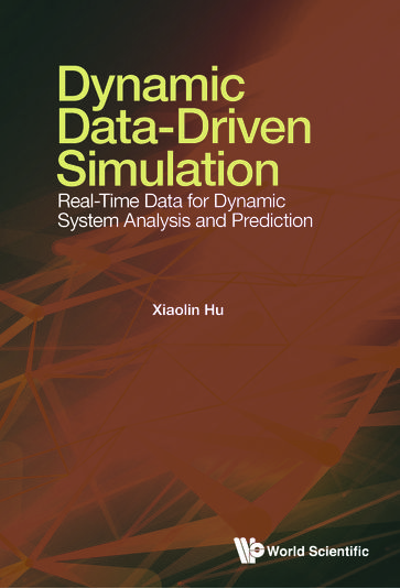 Dynamic Data-Driven Simulation - Xiaolin Hu