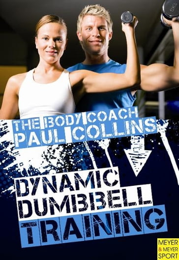 Dynamic Dumbbell Training - Paul Collins