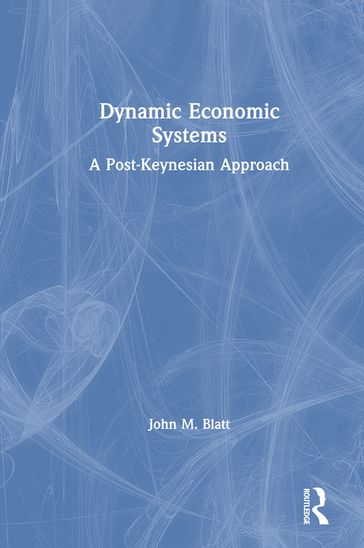 Dynamic Economic Systems - John M. Blatt
