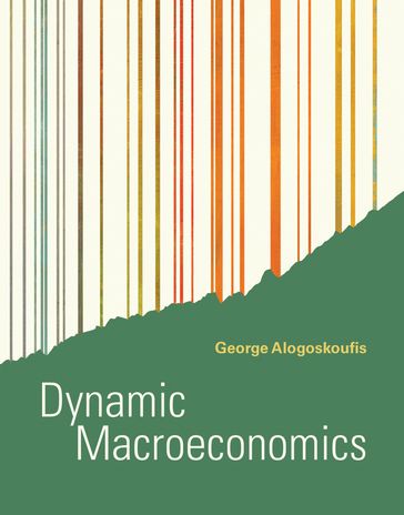 Dynamic Macroeconomics - George Alogoskoufis