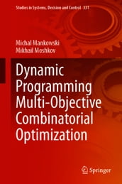 Dynamic Programming Multi-Objective Combinatorial Optimization