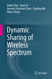 Dynamic Sharing of Wireless Spectrum