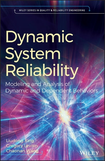 Dynamic System Reliability - Liudong Xing - Gregory Levitin - Chaonan Wang