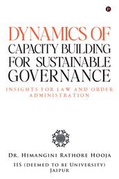 Dynamics Of Capacity Building For Sustainable Governance