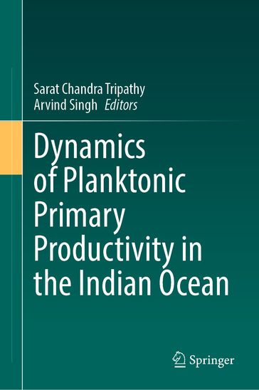 Dynamics of Planktonic Primary Productivity in the Indian Ocean
