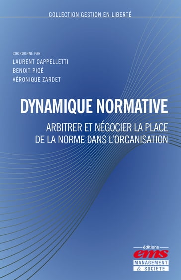 Dynamique normative - Benoît Pigé - Laurent Cappelletti - Véronique Zardet
