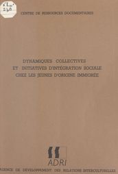Dynamiques collectives et initiatives d